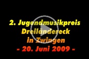 20. Juni 2009: 2. Jugendblasmusikpreis Dreilndereck in Zwingen  Film herunterladen