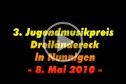 8. Mai 2010: 3. Jugendblasmusikpreis Dreilndereck in Nunningen  Film herunterladen
